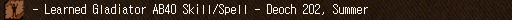 - Learned Gladiator AB40 Skill/Spell