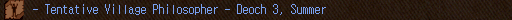 - Tentative Village Philosopher