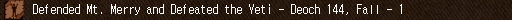 Defended Mt. Merry and Defeated the Yeti
