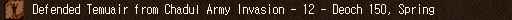 Defended Temuair from Chadul Army Invasion