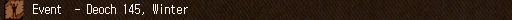 Event - Deoch 145, Winter