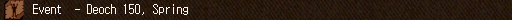 Event - Deoch 150, Spring