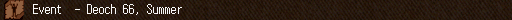 Event - Deoch 66, Summer