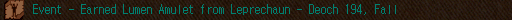 Event - Earned Lumen Amulet from Leprechaun