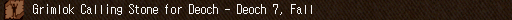 Grimlok Calling Stone for Deoch