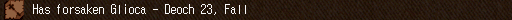 Has forsaken Glioca