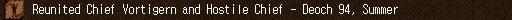 Reunited Chief Vortigern and Hostile Chief